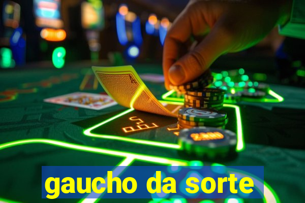 gaucho da sorte